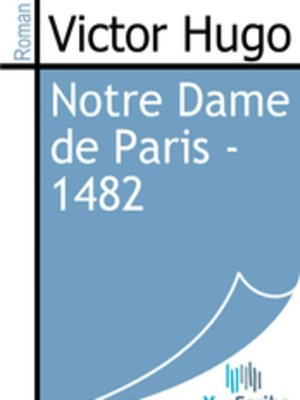 cover image of Notre Dame de Paris - 1482